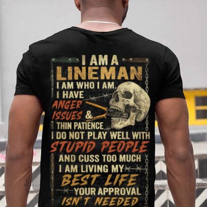 I Am A Lineman - Skull Attitude Quote