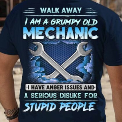Grumpy Old Mechanic Apparel – Funny Quote