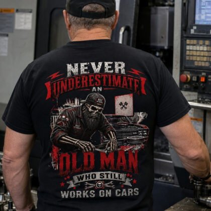 Never Underestimate Mechanic Apparel - Old Man
